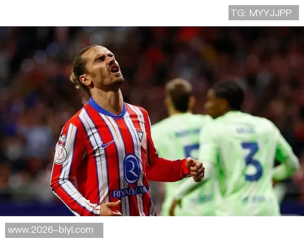 格列兹曼国王杯进球数达28球超越众星仅次梅西成新世纪最佳